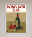 Wine Lovers Club Framed Poster - Hi Society