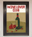 Wine Lovers Club Framed Poster - Hi Society