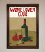 Wine Lovers Club Framed Poster - Hi Society