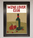 Wine Lovers Club Framed Poster - Hi Society