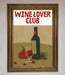 Wine Lovers Club Framed Poster - Hi Society