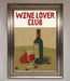 Wine Lovers Club Framed Poster - Hi Society