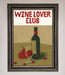 Wine Lovers Club Framed Poster - Hi Society