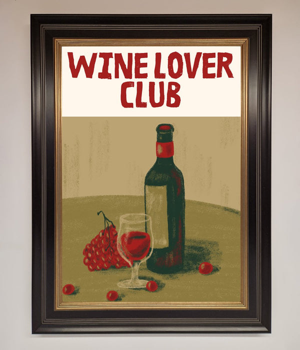 Wine Lovers Club Framed Poster - Hi Society