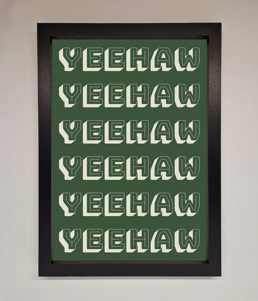 Yeehaw Yeehaw Framed Poster - Hi Society