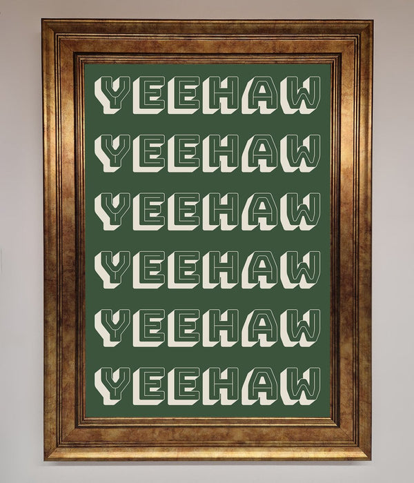 Yeehaw Yeehaw Framed Poster - Hi Society