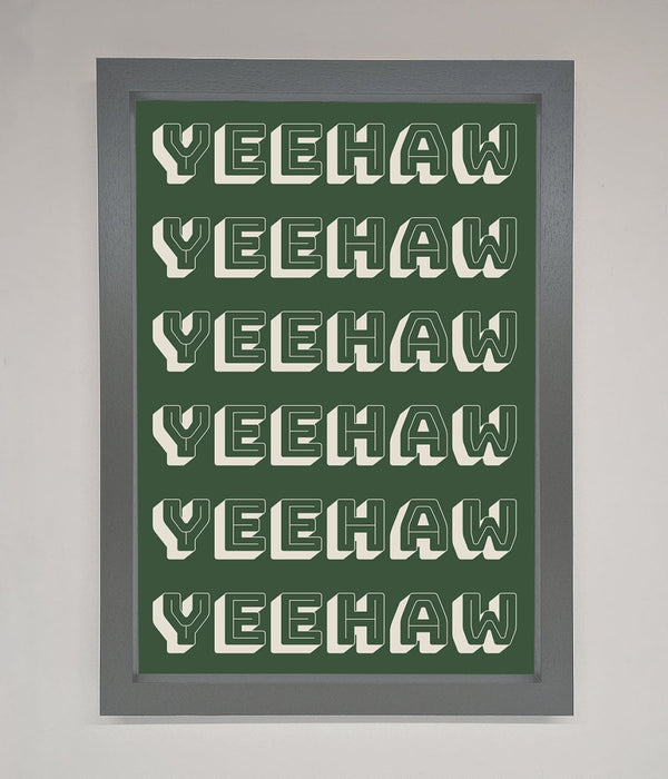 Yeehaw Yeehaw Framed Poster - Hi Society