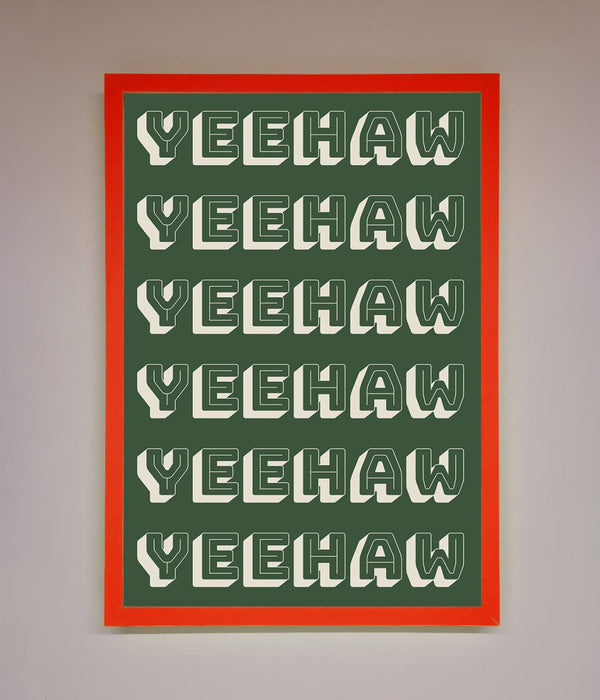 Yeehaw Yeehaw Framed Poster - Hi Society