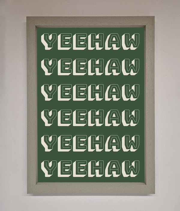 Yeehaw Yeehaw Framed Poster - Hi Society