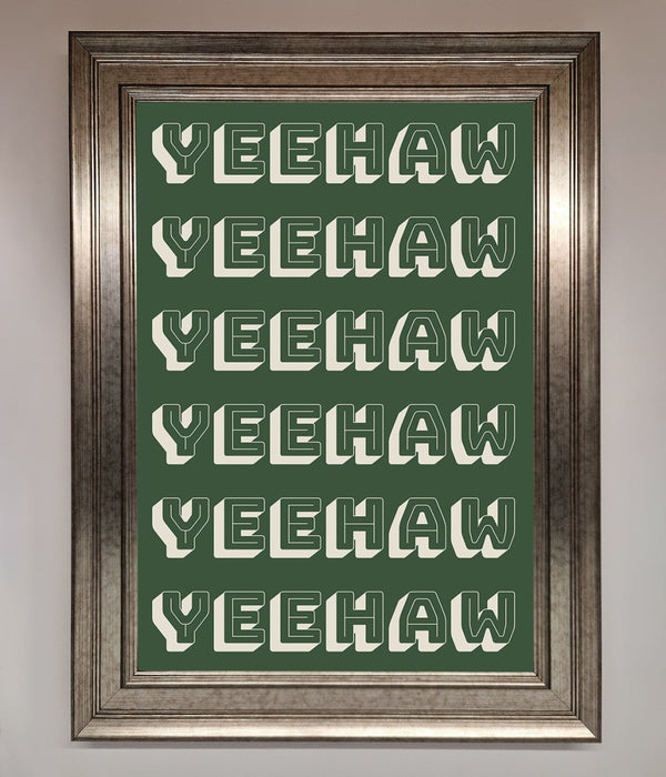 Yeehaw Yeehaw Framed Poster - Hi Society