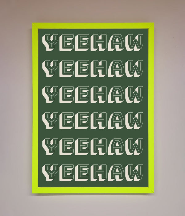 Yeehaw Yeehaw Framed Poster - Hi Society