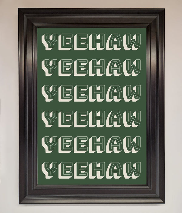 Yeehaw Yeehaw Framed Poster - Hi Society