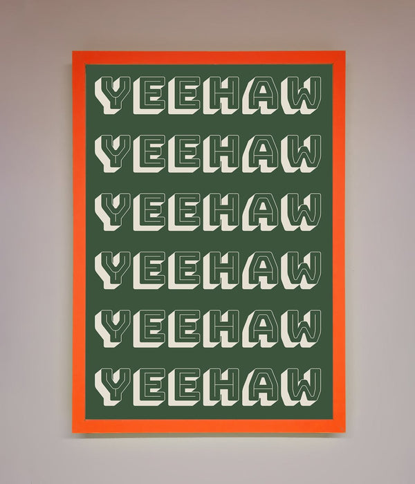Yeehaw Yeehaw Framed Poster - Hi Society