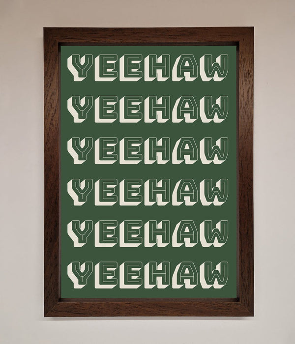 Yeehaw Yeehaw Framed Poster - Hi Society