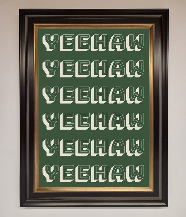 Yeehaw Yeehaw Framed Poster - Hi Society