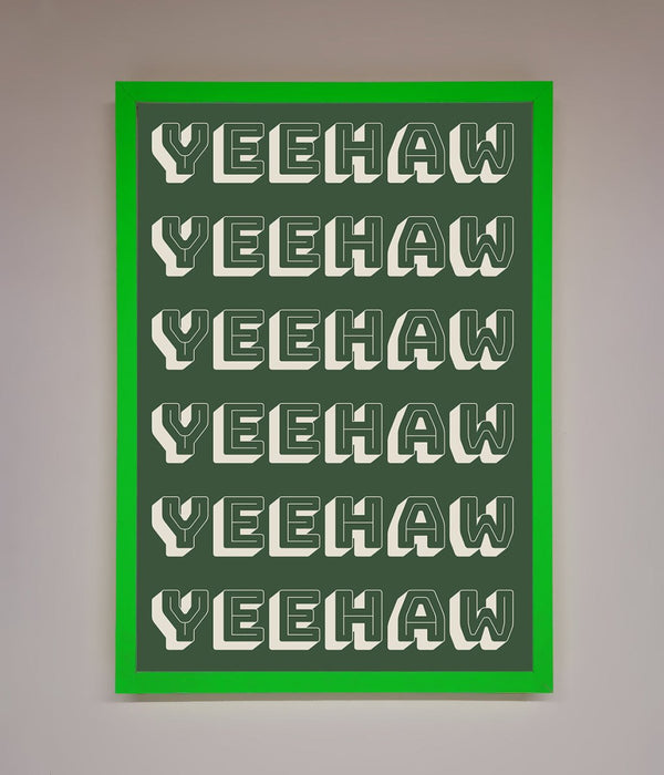 Yeehaw Yeehaw Framed Poster - Hi Society