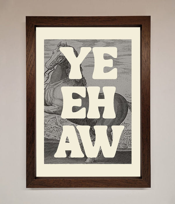 Yehaw Framed Poster - Hi Society
