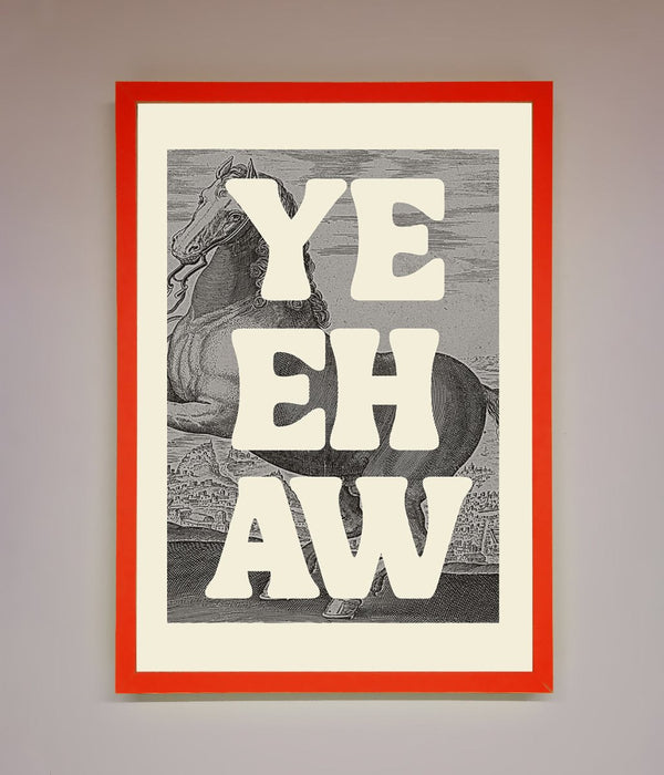 Yehaw Framed Poster - Hi Society