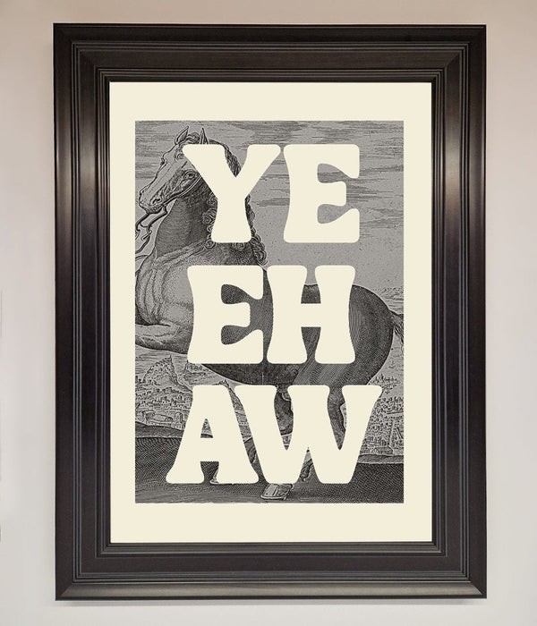 Yehaw Framed Poster - Hi Society