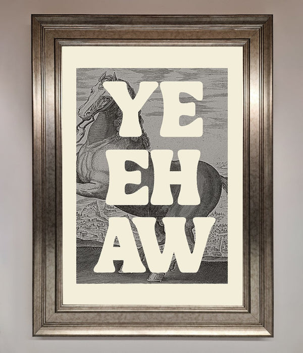 Yehaw Framed Poster - Hi Society