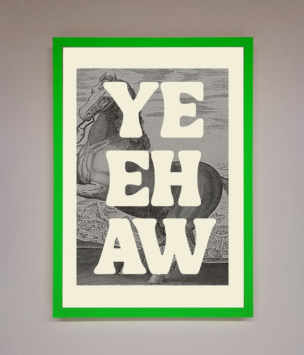 Yehaw Framed Poster - Hi Society