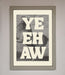 Yehaw Framed Poster - Hi Society