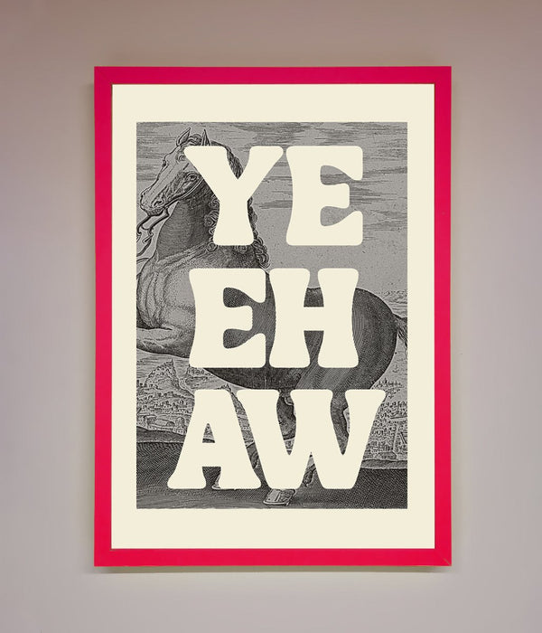 Yehaw Framed Poster - Hi Society