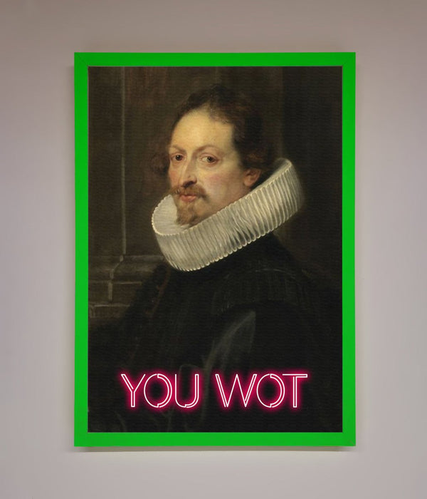 You Wot Renaissance Framed Poster - Hi Society