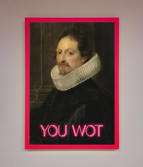 You Wot Renaissance Framed Poster - Hi Society