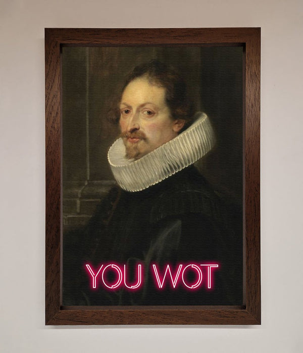 You Wot Renaissance Framed Poster - Hi Society