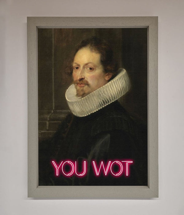 You Wot Renaissance Framed Poster - Hi Society