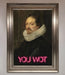 You Wot Renaissance Framed Poster - Hi Society