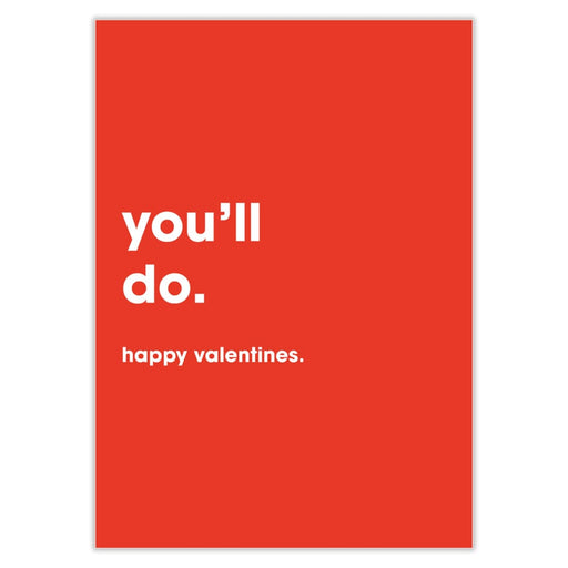 You’ll Do Valentines Card - Greeting & Note Cards