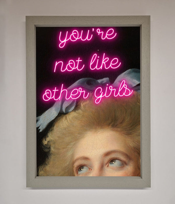 Youre Not Like Other Girls Framed Wall Art - Hi Society
