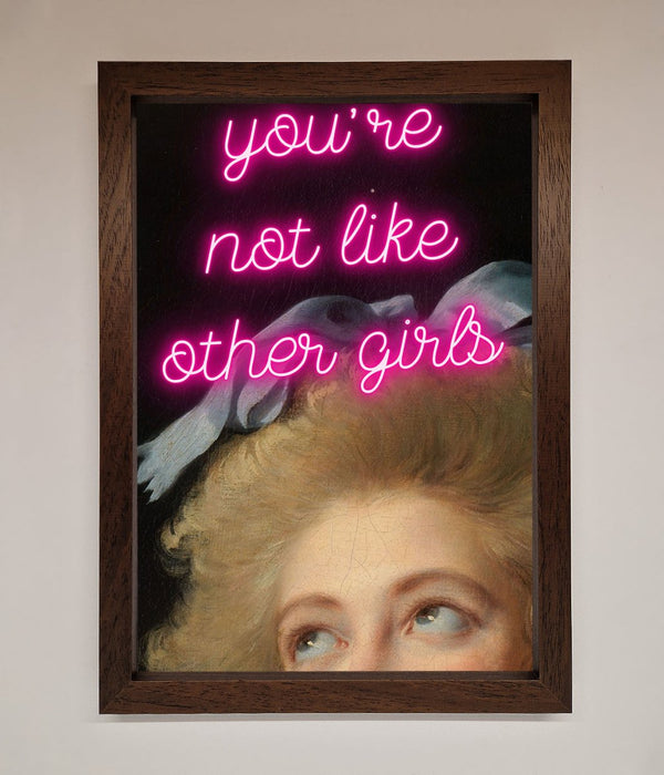 Youre Not Like Other Girls Framed Wall Art - Hi Society