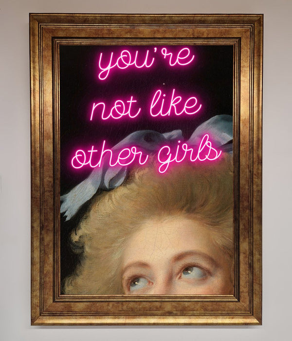 Youre Not Like Other Girls Framed Wall Art - Hi Society