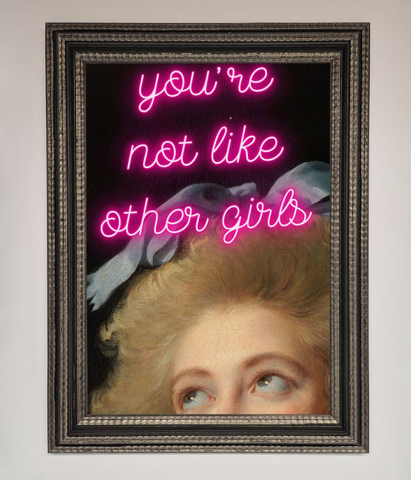 Youre Not Like Other Girls Framed Wall Art - Hi Society