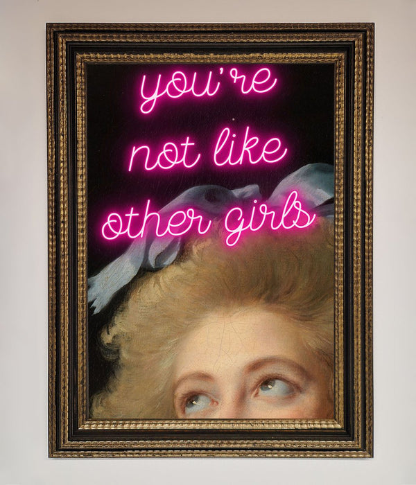 Youre Not Like Other Girls Framed Wall Art - Hi Society