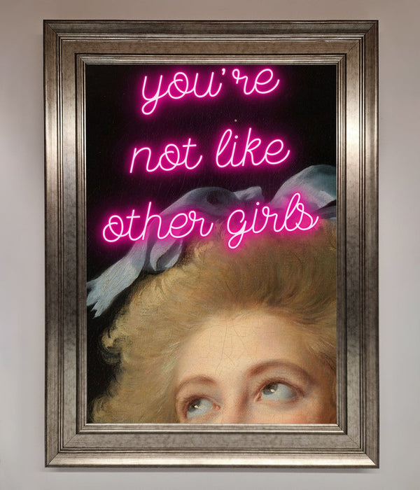 Youre Not Like Other Girls Framed Wall Art - Hi Society