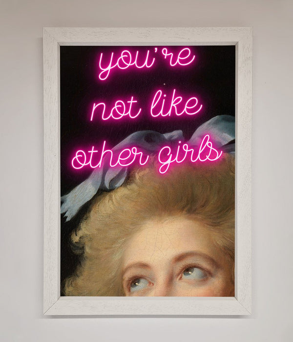 Youre Not Like Other Girls Framed Wall Art - Hi Society