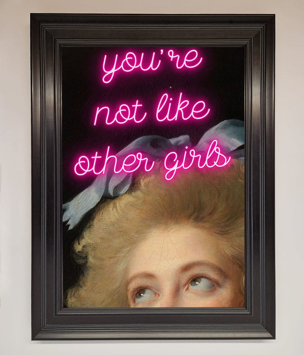 Youre Not Like Other Girls Framed Wall Art - Hi Society