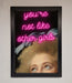 Youre Not Like Other Girls Framed Wall Art - Hi Society
