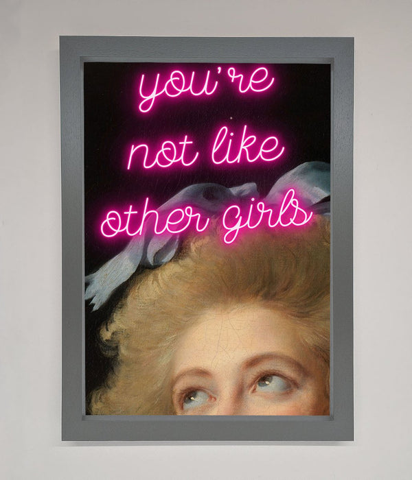 Youre Not Like Other Girls Framed Wall Art - Hi Society