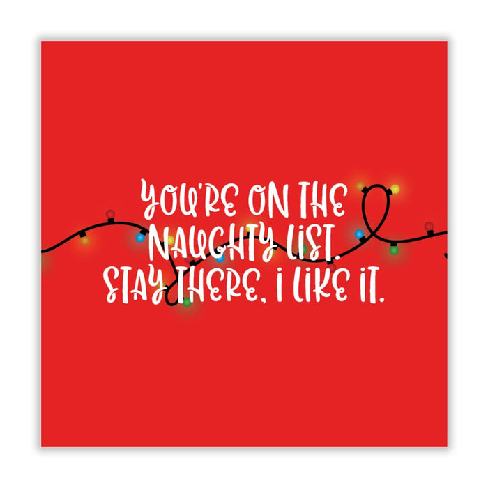 You’re On The Naughty List Christmas Card - Greeting & Note