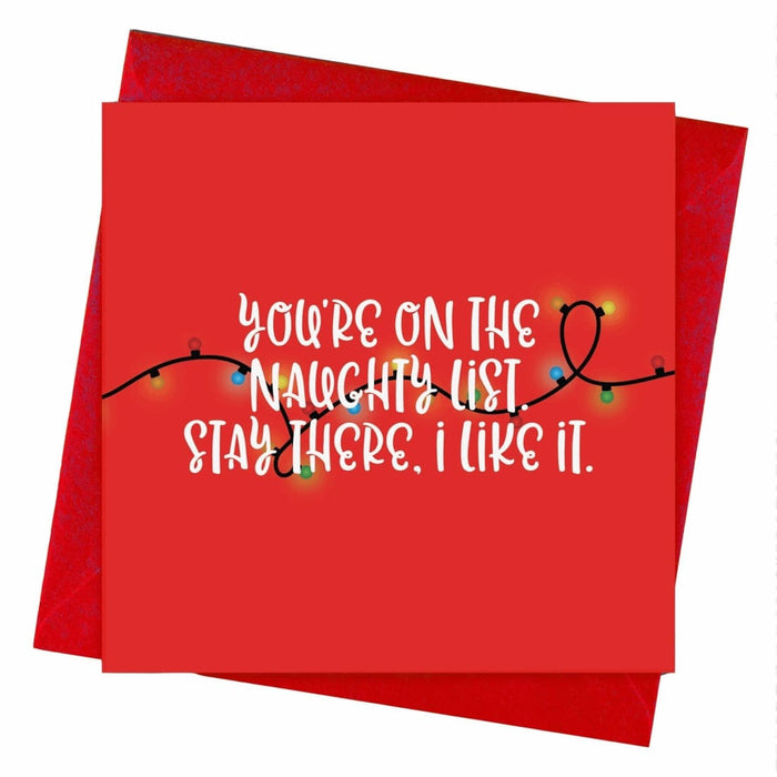 You're On The Naughty List Christmas Card - Hi Society